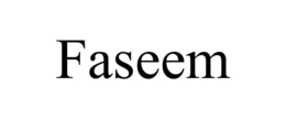 FASEEM trademark
