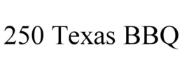 250 TEXAS BBQ trademark