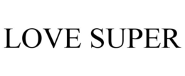 LOVE SUPER trademark
