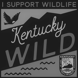 KENTUCKY WILD I SUPPORT WILDLIFE KENTUCKY DEPT. OF FISH & WILDLIFE RESOURCES trademark