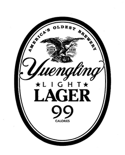 AMERICA'S OLDEST BREWERY SINCE 1829 YUENGLING LIGHT LAGER 99 CALORIES trademark