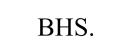 BHS. trademark