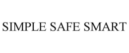 SIMPLE SAFE SMART trademark