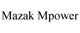 MAZAK MPOWER trademark
