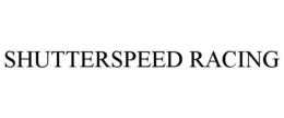 SHUTTERSPEED RACING trademark