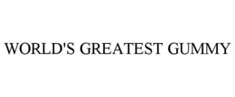 WORLD'S GREATEST GUMMY trademark