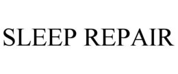SLEEP REPAIR trademark