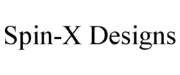 SPIN-X DESIGNS trademark