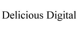 DELICIOUS DIGITAL trademark