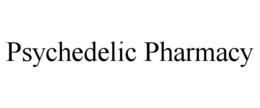 PSYCHEDELIC PHARMACY trademark