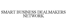 SMART BUSINESS DEALMAKERS NETWORK trademark