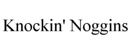 KNOCKIN' NOGGINS trademark