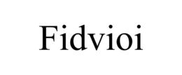 FIDVIOI trademark