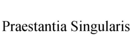 PRAESTANTIA SINGULARIS trademark
