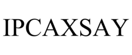 IPCAXSAY trademark