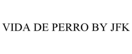 VIDA DE PERRO BY JFK trademark
