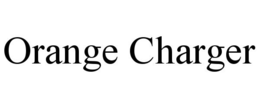 ORANGE CHARGER trademark