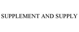 SUPPLEMENT AND SUPPLY trademark