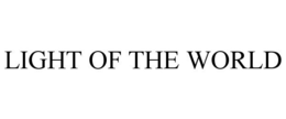 LIGHT OF THE WORLD trademark