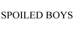 SPOILED BOYS trademark
