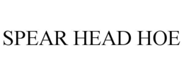 SPEAR HEAD HOE trademark