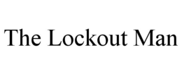 THE LOCKOUT MAN trademark