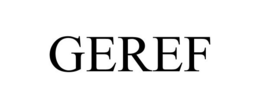 GEREF trademark
