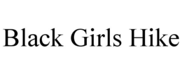 BLACK GIRLS HIKE trademark