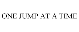 ONE JUMP AT A TIME trademark