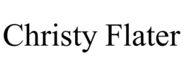 CHRISTY FLATER trademark