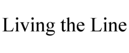 LIVING THE LINE trademark