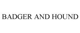 BADGER AND HOUND trademark