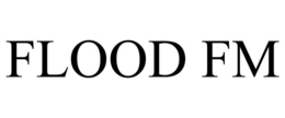 FLOOD FM trademark