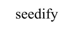 SEEDIFY trademark
