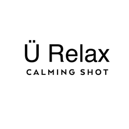 U RELAX CALMING SHOT trademark