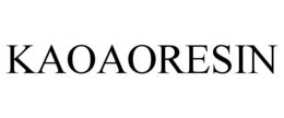 KAOAORESIN trademark