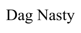 DAG NASTY trademark
