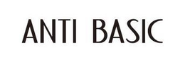ANTI BASIC trademark
