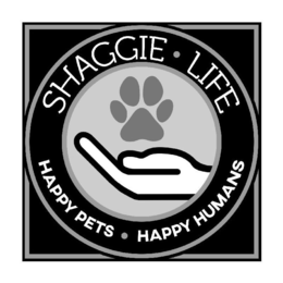 SHAGGIE · LIFE HAPPY PETS · HAPPY HUMANS trademark