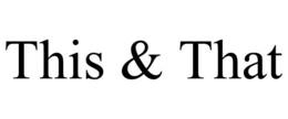 THIS & THAT trademark