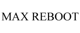 MAX REBOOT trademark