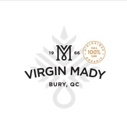 19M66 VIRGIN MADY BURY QC BIOLOGIQUE ORGANIC PURA 100% PURE trademark