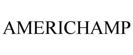 AMERICHAMP trademark