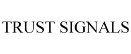 TRUST SIGNALS trademark