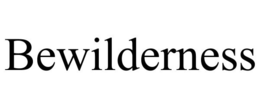 BEWILDERNESS trademark