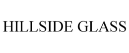 HILLSIDE GLASS trademark