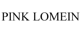 PINK LOMEIN trademark