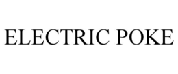 ELECTRIC POKE trademark