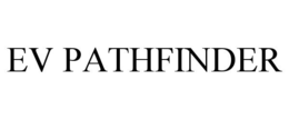 EV PATHFINDER trademark