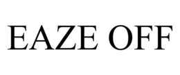EAZE OFF trademark